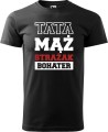 Koszulka dla strażaka na prezent Tata Mąż Bohater Strażak kolor czarny