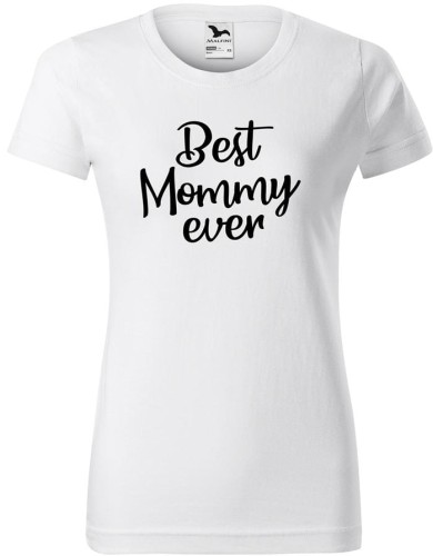 Koszulka dla mamy z nadrukiem Best Mommy Ever kolor biały