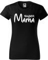 Koszulka Dzień Mamy z napisem Super Mama bawełna damski krój kolor czarny
