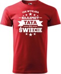 Koszulka na dzień taty TAK WYGLĄDA NAJLEPSZY TATA NA ŚWIECIE