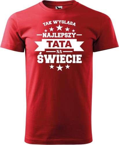 Tak wygląda najlepszy Tata na Świecie koszulka męska aradena tshirt prezent na dzień taty cerwona