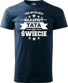 Tak wygląda najlepszy Tata na Świecie koszulka męska aradena tshirt prezent na dzień taty granat