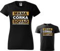 Mama Córka Squad koszulka damska dziecięca allekoszulki czarna.jpg