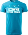 Koszulka dla programisty z zabawnym nadrukiem Dziwne u mnie działa kolor turkusowy