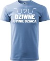 Koszulka dla programisty z zabawnym nadrukiem Dziwne u mnie działa kolor błękitny