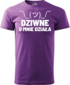 Koszulka dla programisty z zabawnym nadrukiem Dziwne u mnie działa kolor fioletowy