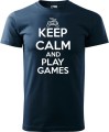 Koszulka dla informatyka gracza z nadrukiem Keep Calm and Play Games kolor granatowy