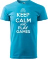 Koszulka dla informatyka gracza z nadrukiem Keep Calm and Play Games kolor turkusowy