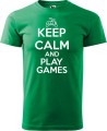 Koszulka dla informatyka gracza z nadrukiem Keep Calm and Play Games kolor zieleń trawy