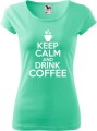 Koszulka kawa ze śmiesznym napisem Keep Calm and drink coffee kolor miętowy