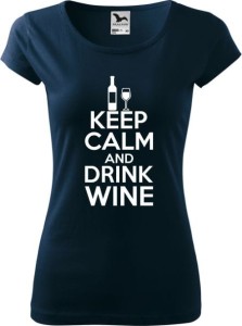 Koszulka Damska PURE Keep Calm and Drink Wine