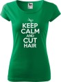 Prezent dla fryzjerki koszulka ze śmiesznym nadrukiem Keep Calm and Cut Hair kolor kolor zieleń trawy