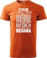 Koszulka dla biegacza z nadrukiem Życie jest lepsze w butach do biegania kolor pomarańczowy