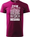 Koszulka dla biegacza z nadrukiem Życie jest lepsze w butach do biegania kolor malinowy