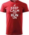 Koszulka dla biegacza z nadrukiem Keep Calm and Run On kolor czerwony