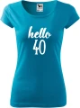 AnyConv.com__Hello 40 damska koszulka pure allekoszulki prezent na urodziny turkus.webp