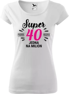 Koszulka Damska PURE Super 40 Jedna na Milion