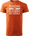 Koszulka dla informatyka Programowanie to 10% pisania kodu i 90% zrozumienia dlaczego nie działa Prezent dla programisty kolor koszulki pomarańczowy