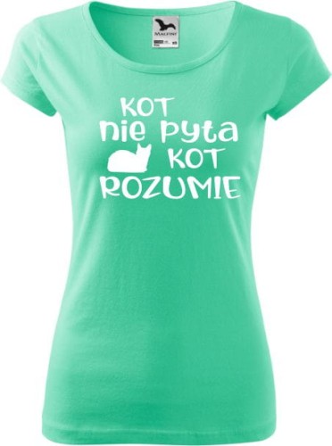 Koszulka dla kociary z nadrukiem kot nie pyta kot rozumie kolor miętowy