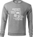Bluza dla kierowcy ciężarówki Wszyscy kierowcy rodzą się równi ale najlepsi są kierowcami ciężarówek kolor szary