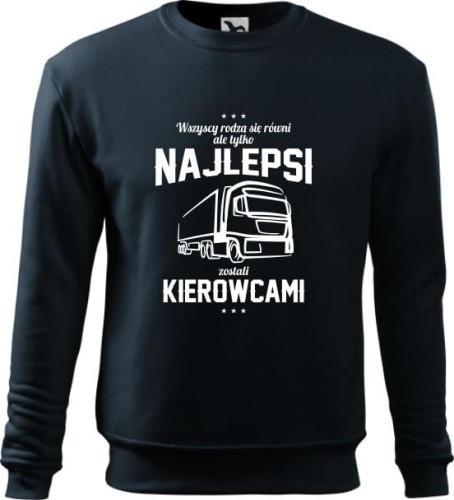 Bluza dla kierowcy ciężarówki Wszyscy rodzą się równi ale najlepsi zostali kierowcami kolor granatowy