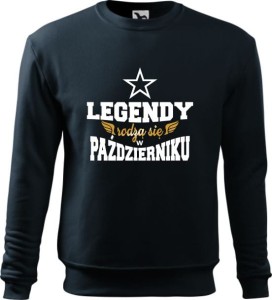 Bluza męska "Legendy rodzą się w Październiku"
