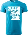 Koszulka dla wspinacza Keep Calm and Climb On kolor turkus
