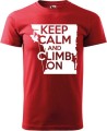 Koszulka dla wspinacza Keep Calm and Climb On kolor czerwony