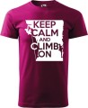 Koszulka dla wspinacza Keep Calm and Climb On kolor malinowy