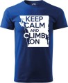Koszulka dla wspinacza Keep Calm and Climb On kolor chabrowy