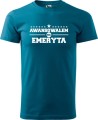 Koszulka dla Emeryta Awansowałem na emeryta kolor petrol blue