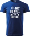Koszulka dla Emeryta Nic nie muszę kolor chaber