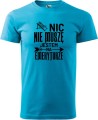 Koszulka dla Emeryta Nic nie muszę kolor turkus