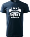 Koszulka dla Emeryta Tak wygląda najlepszy emeryt kolor ciemny granat