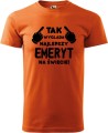 Koszulka dla Emeryta Tak wygląda najlepszy emeryt kolor pomarańczowy