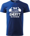 Koszulka dla Emeryta Tak wygląda najlepszy emeryt kolor chaber