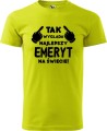 Koszulka dla Emeryta Tak wygląda najlepszy emeryt kolor limonka