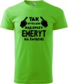 Koszulka dla Emeryta Tak wygląda najlepszy emeryt kolor green apple