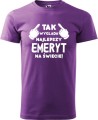 Koszulka dla Emeryta Tak wygląda najlepszy emeryt kolor fiolet