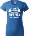 Koszulka dla emerytki z nadrukiem Tak wygląda najlepsza emerytka na świecie kolor lazurowy