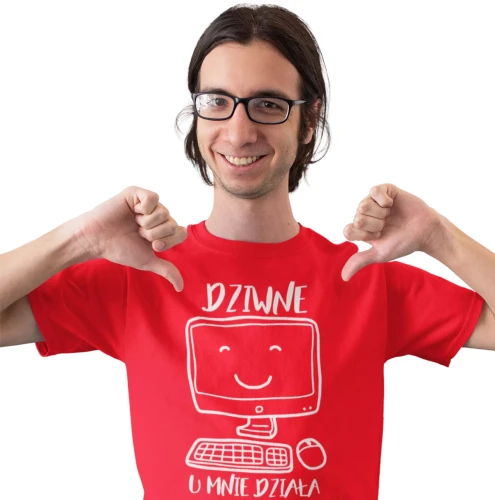 Koszulka dla informatyka ze śmielszym nadrukiem Dziwne u mnie działa komputer