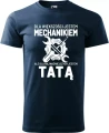 Koszulka dla taty z nadrukiem Dla Większości Jestem Mechanikiem ale dla najważniejszych Tatą prezent kolor koszulki granatowy