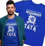 Koszulka męska - Dla większości jestem mechanikiem dla najważniejszych tatą