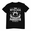 Koszulka tak wygląda najlepszy perkusista na świecie koszulka dla perkusisty kolor czarny