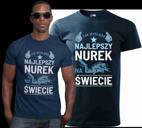 koszulka dla nurka z nadrukiem tak wygląda najlepszy nurek na świecie