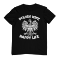 Damska koszulka z nadrukiem Polish Wife Happy Life