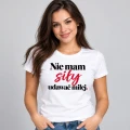 Koszulka damska nie mam siły udawać miłej z zabawnym nadrukiem na modelce