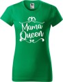 Dzień Mamy Matki Koszulka kolor Zieleń Trawy AlleKoszulki Mama Queen.jpg