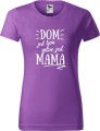 Dzień Mamy Matki Koszulka kolor Fioletowy AlleKoszulki Dom jes tam gdzie Mama.jpg