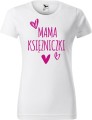 Dzień Mamy Matki Koszulka kolor Biały AlleKoszulki Mama Księżniczki.jpg